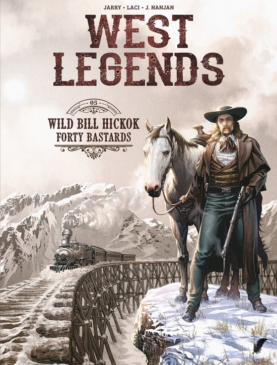 West legends 5: Wild Bill Hickok – Forty bastards
